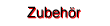 Zubehr